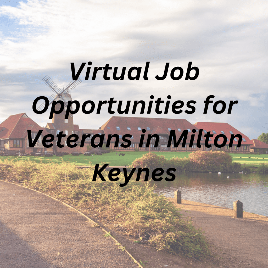 Virtual Job Opportunities for Veterans in Milton Keynes - Stunited.org