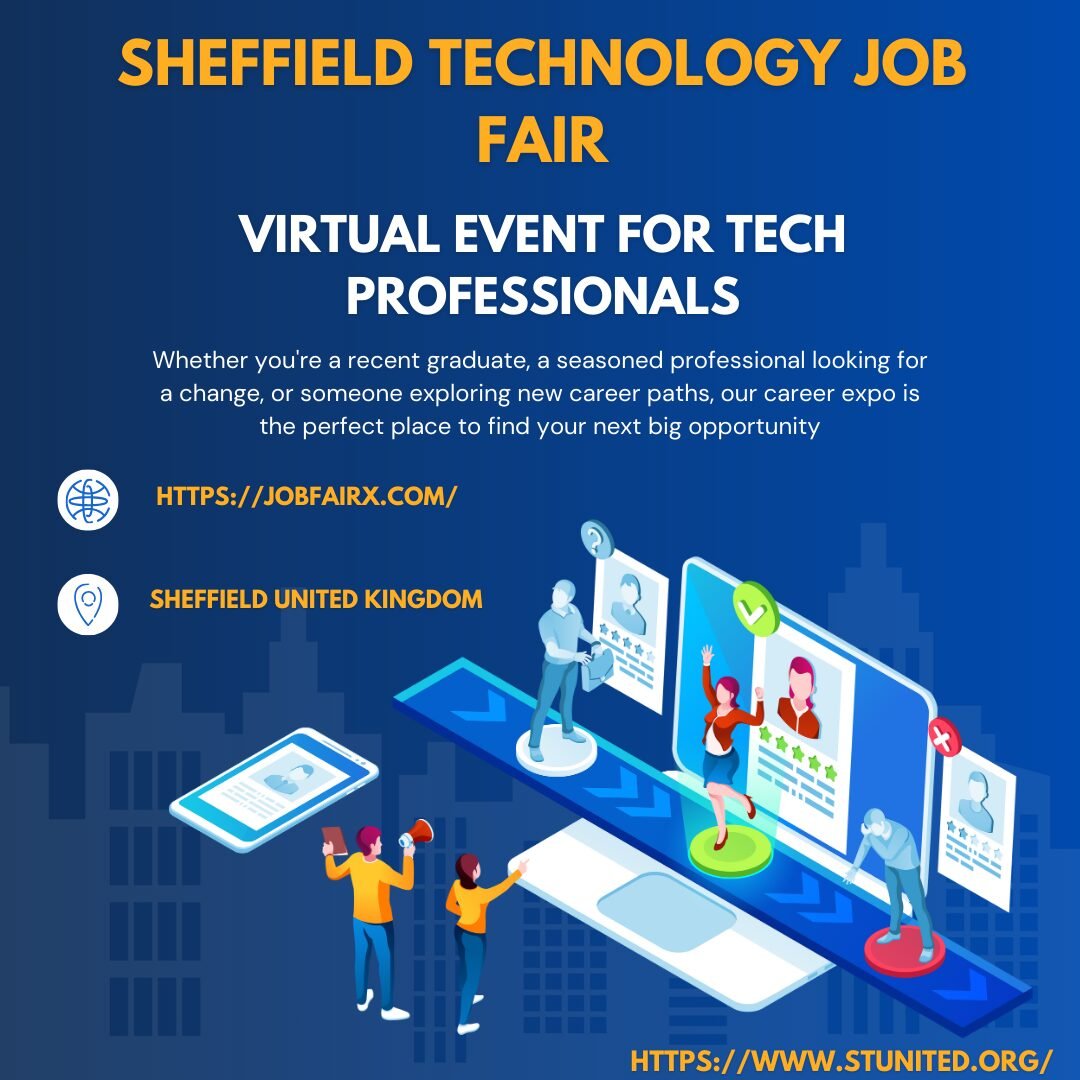 Sheffield Technology Job Fair-Virtual Event for Tech Professionals - stunited.org - UK